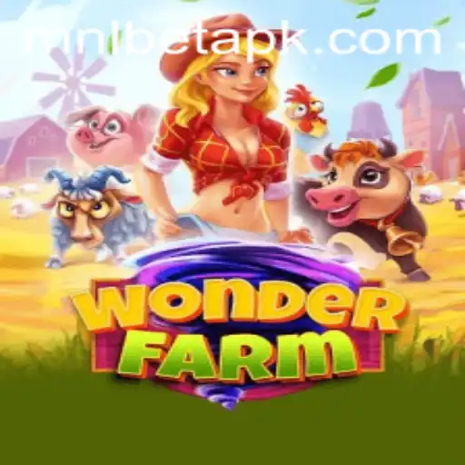Exploring the Vibrant World of WonderFarm and MNLBet