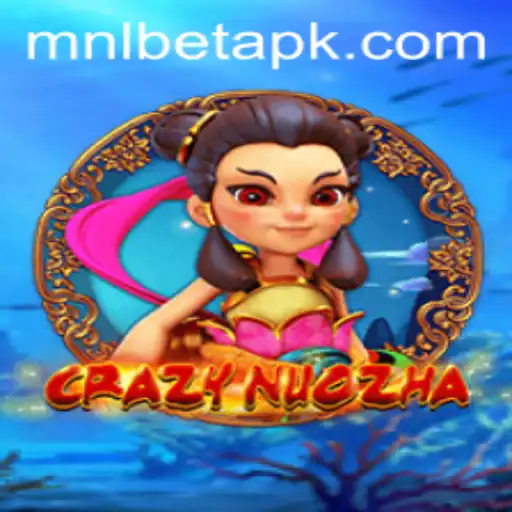 Exploring the Exciting World of CrazyNuoZha with MNLBet